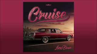 Lomez Brown - Cruise