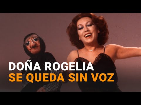 MUERE MARI CARMEN la VENTRÍLOCUA que daba VOZ a DOÑA ROGELIA Daisy