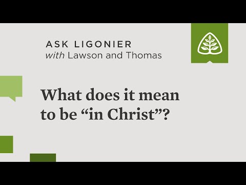 What does it mean to be “in Christ”?