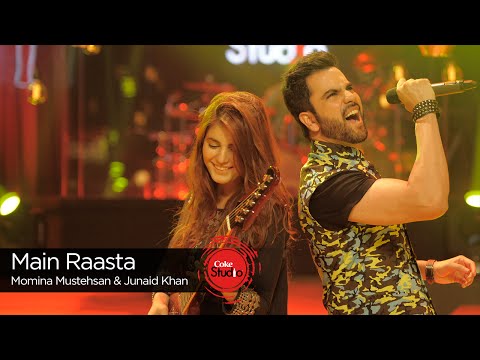 Coke Studio Season 9| Main Raasta| Momina Mustehsan &amp; Junaid Khan