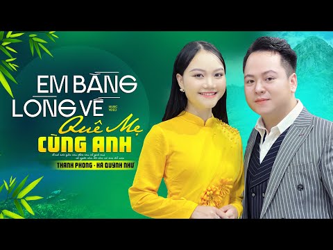 Em Bằng Lòng Về Quê Mẹ Cùng Anh - Thanh Phong FT Hà Quỳnh Như BẢN GỐC ĐẦU TIÊN HAY NHẤT