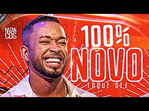 TOQUE DEZ 100% ATUALIZADO - MÚSICAS NOVAS - REPERTÓRIO NOVO - TOQUE DEZ LANÇAMENTO 2025