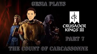 Crusader Kings III - The Count of Carcassonne - From Count to King! Part 7