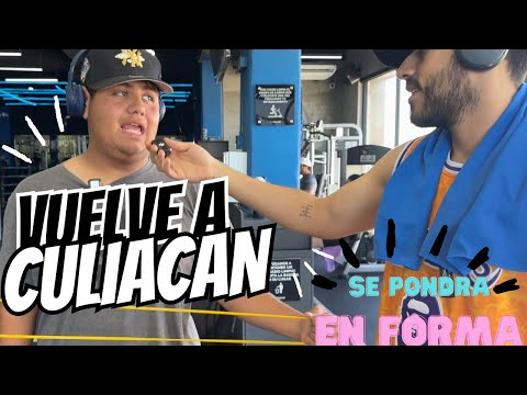 REGRESA EL CHIPI A PONERSE EN FORMA|| SE VIENE A VIVIR A CULIACAN