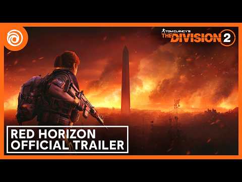 [ESRB] The Division 2: Red Horizon - Official Launch Trailer