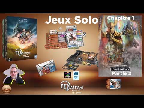 Malhya, Lands of Legend - pour la gloire - partie 2 | La boite de jeux/4 univers | jeu de société