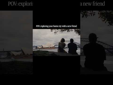 POV: exploring your home city with a new friend