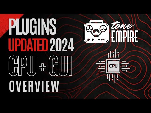 Tone Empire -  Plugins Update Overview   CPU + GUI