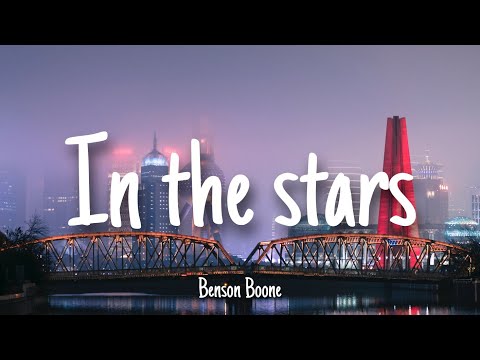In The Stars - Benson Boone | Lyrics [1 HOUR]