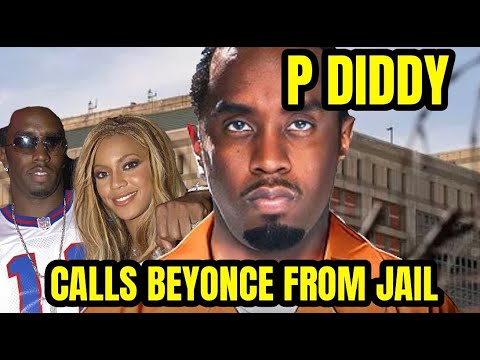 P DIDDY CALLS BEYONCE