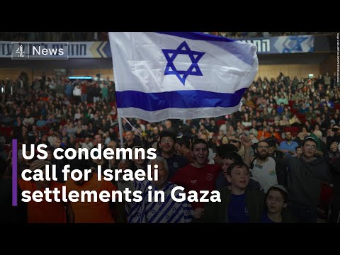 Israel-Gaza: US condemns conference call for Israeli reestablishment of Gaza settlements