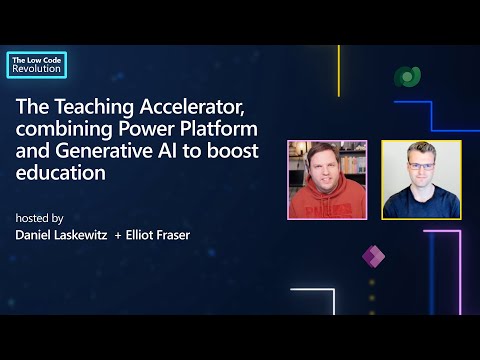 The Teaching Accelerator, combining Power Platform and Generative AI to boost education