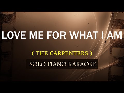 LOVE ME FOR WHAT I AM ( THE CARPENTERS ) (COVER_CY)