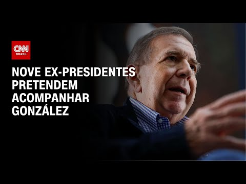 Nove ex-presidentes pretendem acompanhar González | BASTIDORES CNN