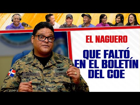 QUE FALTÓ EN EL BOLETIN DEL COE - El Naguero