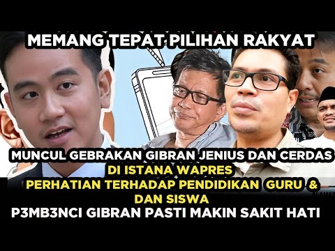 Gebrakan Gibran Kali Ini Merupakan Tamparan Keras Buat DPR dan Dunia Pendidikan UU Buat Guru Dibuat