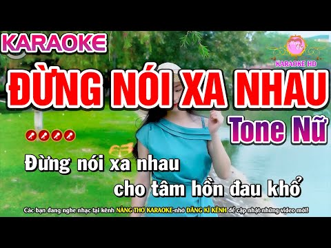 Đừng Nói Xa Nhau🌟Hoa Tím Người Xưa 🌟Giận Hờn 1 Karaoke Nhạc Sống Tone Nữ | Nàng Thơ Karaoke