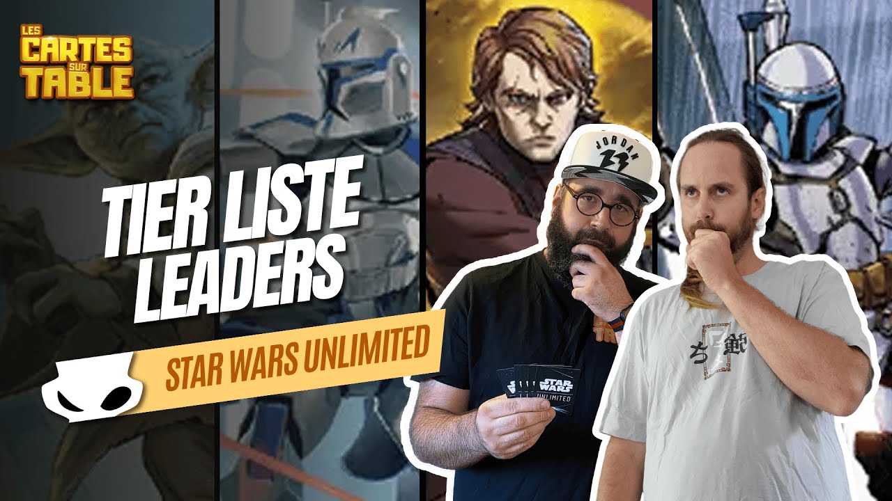 STAR WARS UNLIMITED - CREPUSCULE DE LA REPUBLIQUE TIER LIST LEADERS