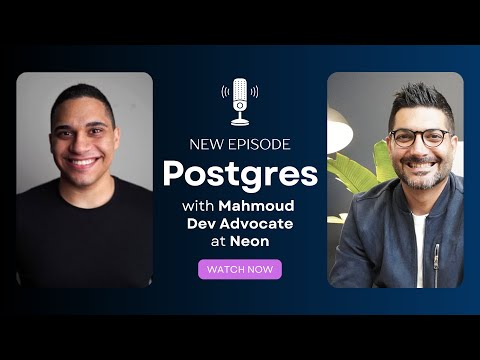 Serverless Postgres ft Mahmoud from Neon