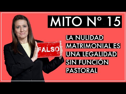 1️⃣5️⃣ 🚫 Mito nº 15: La nulidad es una legalidad sin función pastoral