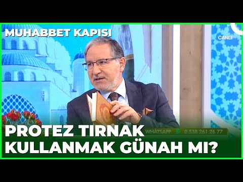 Protez Tırnak Kullanmak Günah Mı? | Prof. Dr. Mustafa Karataş ile Muhabbet Kapısı