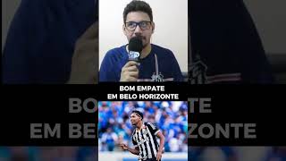 BOM EMPATE NO MINEIRÃO