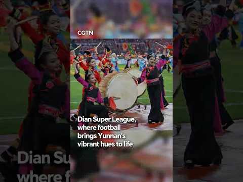 Dian Super League, where football brings Yunnan's vibrant hues to life