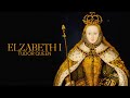 Elizabeth I: Key Events and Decisions