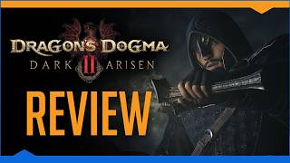 Austin strongly recommends: 'Dragon's Dogma 2: Dark Arisen' (Review)
