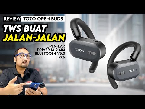 TWS Outdoor dengan Suara Mantap & Murah: Review TOZO Open Buds