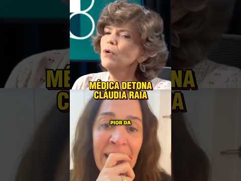 Médica desmascara Cláudia Raia