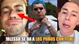 ¡SE FUERON A LOS PUÑOS! Blessd cuenta TODO sobre su pelea con Feid