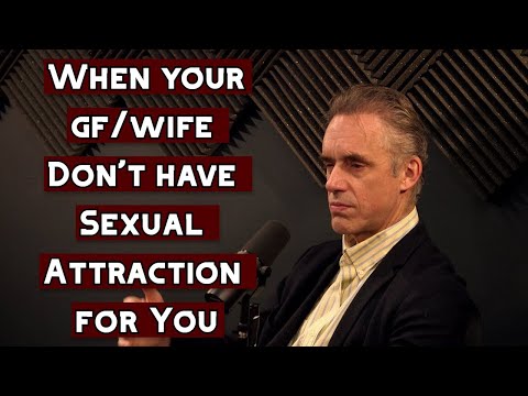 When Your Partner Loses Her Sexual Attraction for You | Jordan Peterson