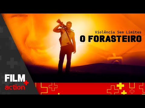 O Forasteiro - Violência Sem Limites  // Filme Completo Dublado // Ação/Aventura // Film Plus Action