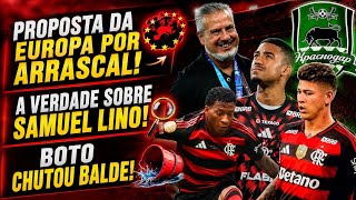 CLUBE EUROPEU FAZ PROPOSTA POR CARRASCAL! A VERDADE SOBRE SAMUEL LINO! BOTO CHUTA O BALDE!