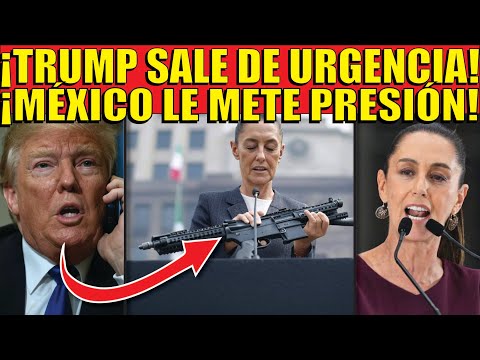 ¡YA SE SIENTE EL PODERIO DE MÉXICO SOBRE EEUU! TRUMP SALE DE URGENCIA! CLAUDIA LE EXIGE CON TODO!