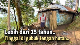 KAKEK INTROVERT..!! LEBIH DARI 15 TAHUN MEMILIH TINGGAL DI GUBUG TENGAH HUTAN PEGUNUNGAN