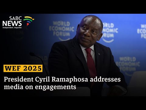 WEF 2025 | Ramaphosa addresses media on engagements