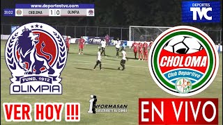 Olimpia vs Deportivo Choloma En Vivo, Donde Ver, Partido Hoy Juega CHOLOMA VS OLIMPIA PARTIDO J-1
