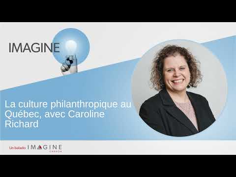 La culture philanthropique au Québec, avec Caroline Richard