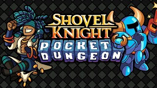 Shovel Knight: Pocket Dungeon Team Seeking Experienced Talent To Help \"Wrap Up\" Development