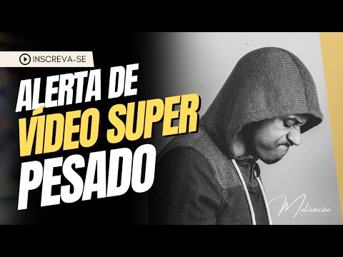 TALVEZ ESSE VÍDEO SEJA PESAD0 DEMAIS PRA VOCÊ (Motivação) HD