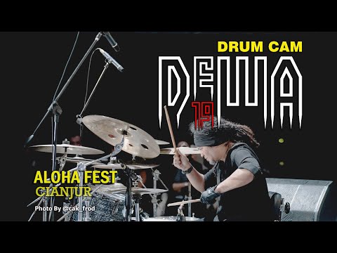 PANGERAN CINTA - ALOHA FEST - CIANJUR - DRUMCAM DEWA 19