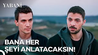 Alaz Gerçekleri Yaman'dan Öğrendi! - Yabani