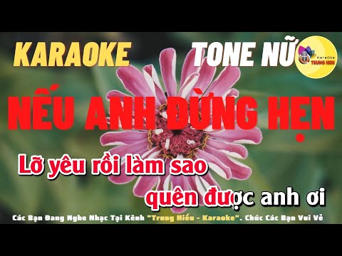 Nếu Anh Đừng Hẹn Karaoke Nhạc Sống | Tone Nữ | Trung Hiếu Karaoke