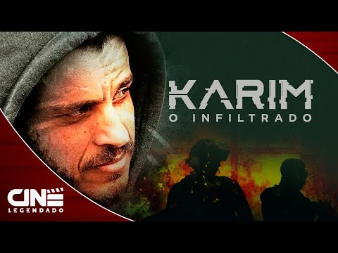 Karim, O Infiltrado (2020) - FILME COMPLETO E GRÁTIS - Ação | Cine Legendado