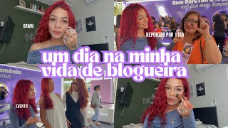 UM DIA NA MINHA VIDA DE BLOG: grwm, evento, encontrei outras blogueiras🤍