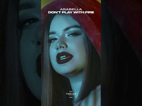 Arabella - Don’t play with fire #shorts