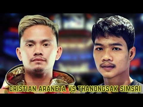 CRISTIAN ARANETA VS THANONGSAK SIMSRI FIGHT