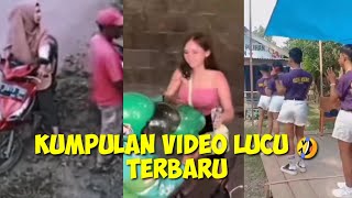 KUMPULAN VIDEO LUCU TERBARU 🤣🤣
